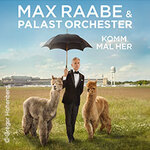 Max Raabe & Palast Orchester - Neues Programm 2027